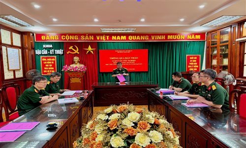 Hội đồng khoa học Khoa Hậu cần – Kỹ thuật thông qua bản thảo luận văn tốt nghiệp học viên lớp đào tạo CH-TM chiến dịch, chiến lược khóa 13