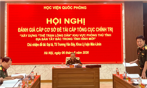 Học viện Quốc phòng tổ chức đánh giá cấp cơ sở đề tài cấp tổng cục chính trị